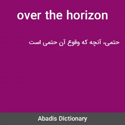 معنی over the horizon